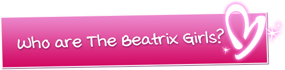 Who are the Beatrix Girls?